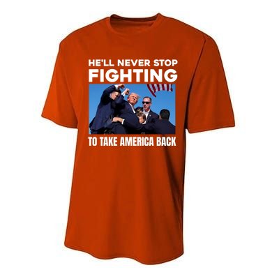 Donald Trump HeLl Never Stop Fighting To Take America Back Gift Performance Sprint T-Shirt