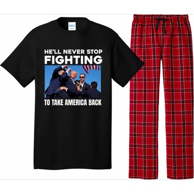 Donald Trump HeLl Never Stop Fighting To Take America Back Gift Pajama Set