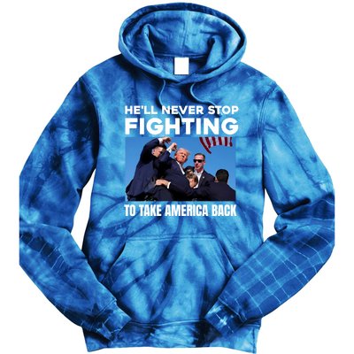 Donald Trump HeLl Never Stop Fighting To Take America Back Gift Tie Dye Hoodie