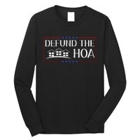 Defund The Hoa Homeowners Association Social Justice Long Sleeve Shirt