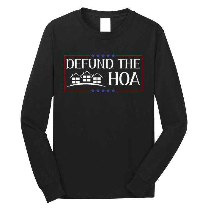 Defund The Hoa Homeowners Association Social Justice Long Sleeve Shirt