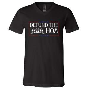 Defund The Hoa Homeowners Association Social Justice V-Neck T-Shirt