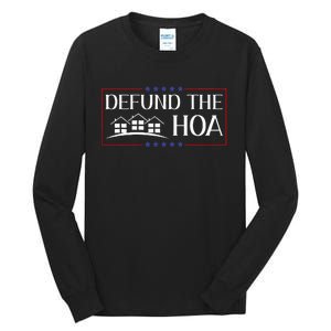 Defund The Hoa Homeowners Association Social Justice Tall Long Sleeve T-Shirt