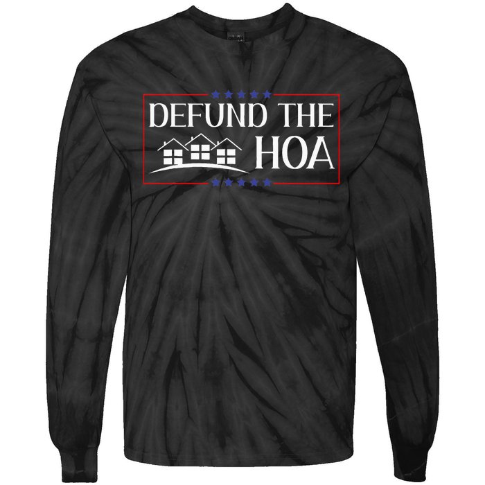 Defund The Hoa Homeowners Association Social Justice Tie-Dye Long Sleeve Shirt