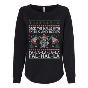 Deck The Halls With Skulls And Bodies Viking Christmas Ugly Gift Womens California Wash Sweatshirt