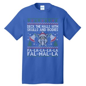 Deck The Halls With Skulls And Bodies Viking Christmas Ugly Gift Tall T-Shirt