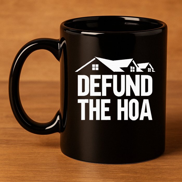 Defund The Hoa 11oz C Handle Ceramic Mug