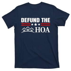 DEFUND THE HOA Homeowners Association T-Shirt