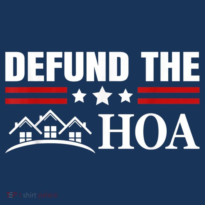 DEFUND THE HOA Homeowners Association Premium T-Shirt