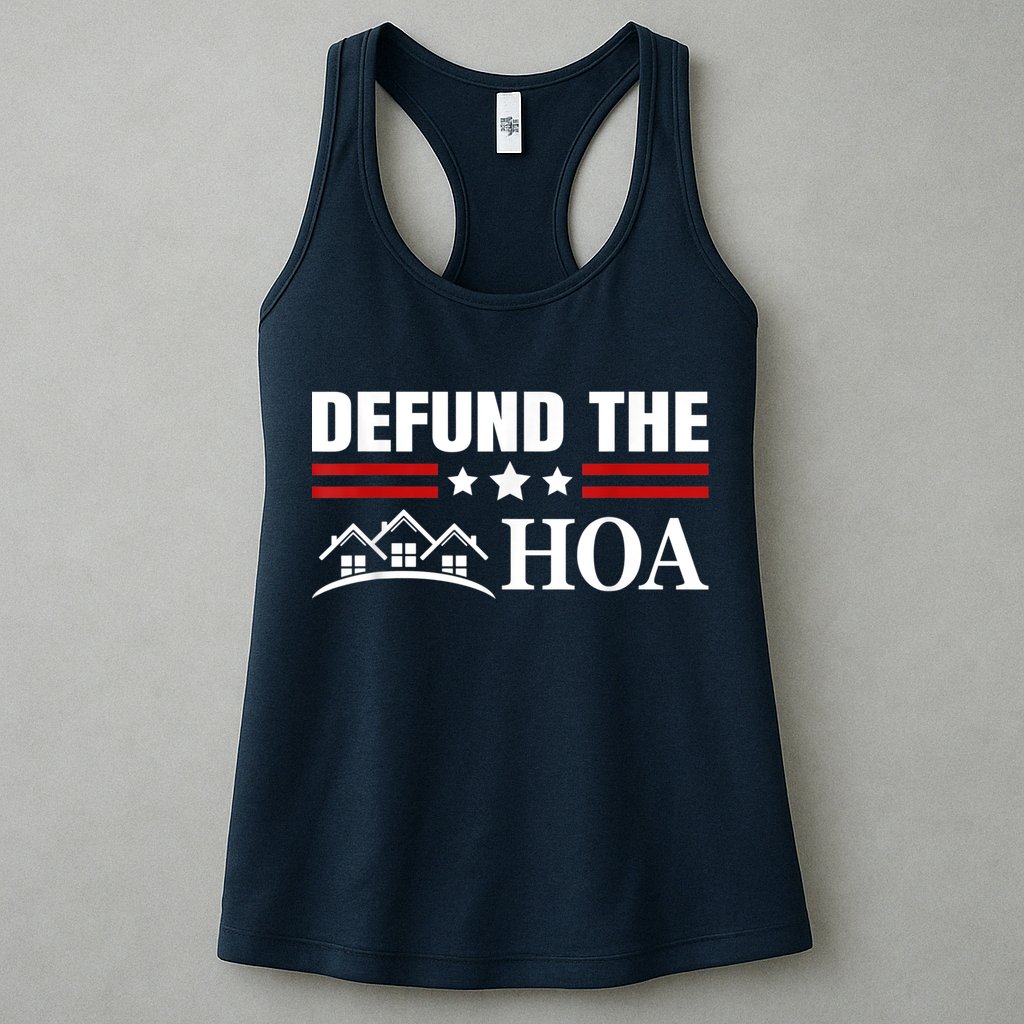 DEFUND THE HOA Homeowners Association Womens Tank Top