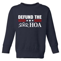 DEFUND THE HOA Homeowners Association Toddler Sweatshirt