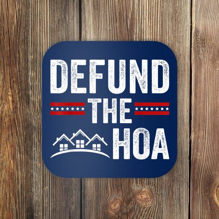 DEFUND THE HOA Homeowners Association Coaster