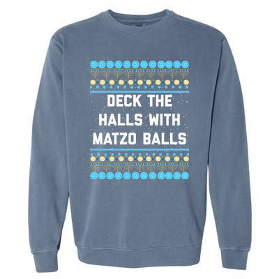 Deck The Halls With Matzo Balls Funny Jewish Garment-Dyed Sweatshirt