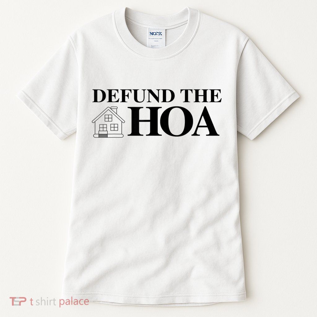 DEFUND THE HOA Homeowners Association Design Tall T-Shirt