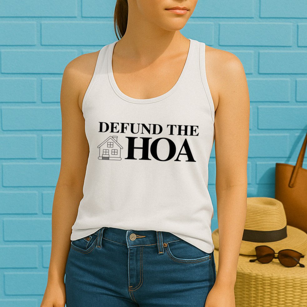 DEFUND THE HOA Homeowners Association Design Womens Tank Top