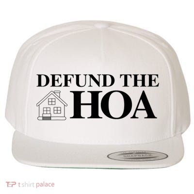 DEFUND THE HOA Homeowners Association Design Wool Snapback Cap