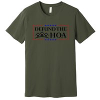 DEFUND THE HOA Homeowners Association Premium T-Shirt