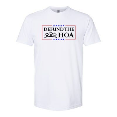 DEFUND THE HOA Homeowners Association Softstyle CVC T-Shirt