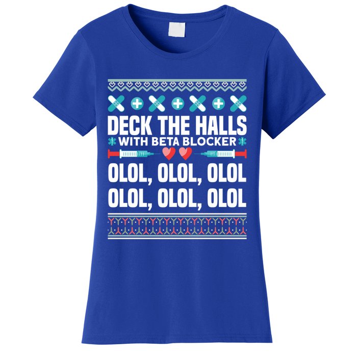 Deck The Halls Beta Blockers Nurse Christmas Ugly Sweater Meaningful Gift Women's T-Shirt