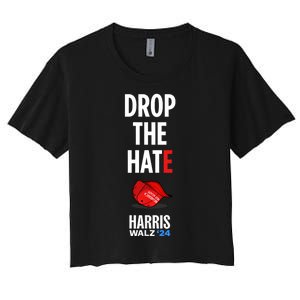 Drop The Hate No Maga Hat Vote Kamala Harris Tim Walz 24 Women's Crop Top Tee