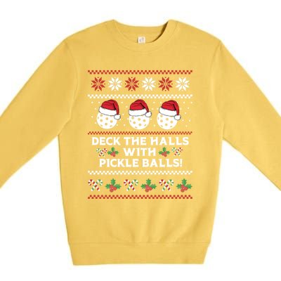 Deck The Halls Pickle Balls Ugly Christmas Pickleball Memes Gift Premium Crewneck Sweatshirt