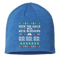 Deck The Halls With Beta Blockers Olol Ugly Nurse Christmas Gift Sustainable Beanie