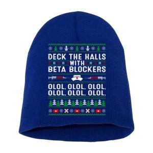 Deck The Halls With Beta Blockers Olol Ugly Nurse Christmas Gift Short Acrylic Beanie