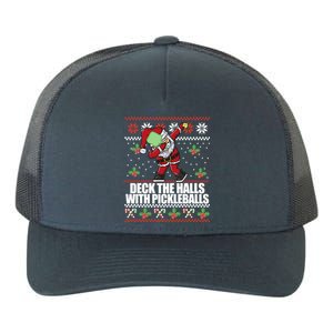 Deck The Halls Pickle Balls Ugly Christmas Pickleball Memes Meaningful Gift Yupoong Adult 5-Panel Trucker Hat