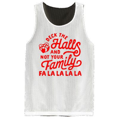 Deck The Hall And Not Your Family Fa La La La La Mesh Reversible Basketball Jersey Tank