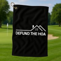 Defund The HOA Golf Towel