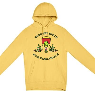 Deck The Halls With Pickleballs Festive Holiday Pickleball Funny Gift Premium Pullover Hoodie