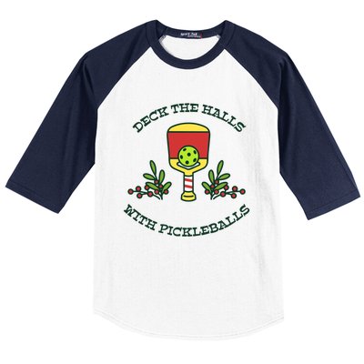 Deck The Halls With Pickleballs Festive Holiday Pickleball Funny Gift Baseball Sleeve Shirt