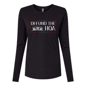 DEFUND THE HOA Homeowners Association Social Justice Womens Cotton Relaxed Long Sleeve T-Shirt