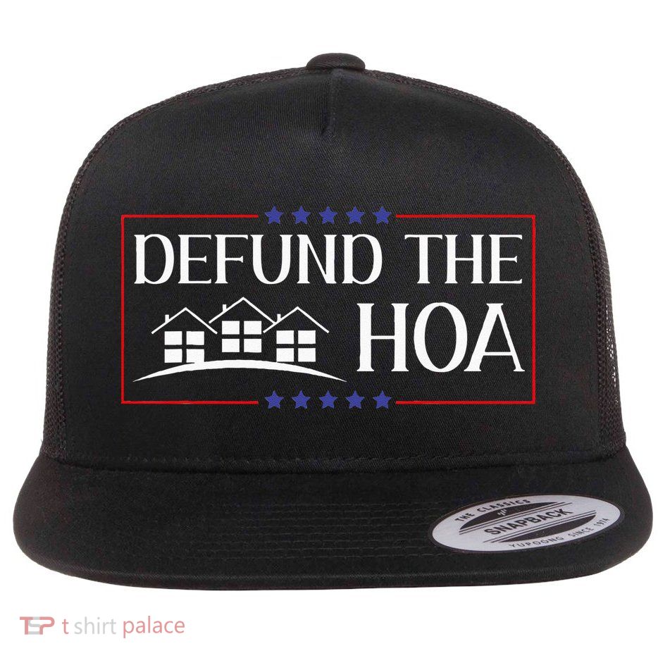 DEFUND THE HOA Homeowners Association Social Justice Flatbill Hat