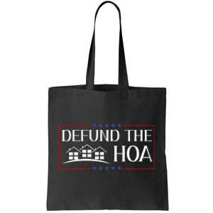 DEFUND THE HOA Homeowners Association Social Justice Tote Bag