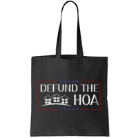 DEFUND THE HOA Homeowners Association Social Justice Tote Bag