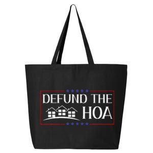 DEFUND THE HOA Homeowners Association Social Justice 25L Jumbo Tote