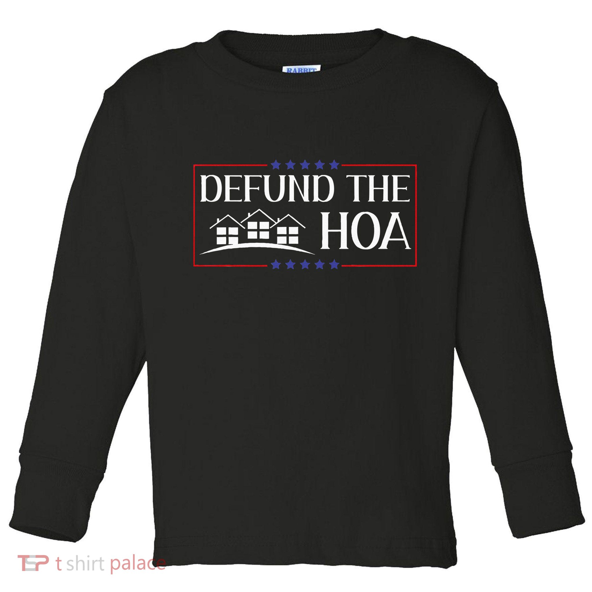 DEFUND THE HOA Homeowners Association Social Justice Toddler Long Sleeve Shirt