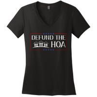 DEFUND THE HOA Homeowners Association Social Justice Women's V-Neck T-Shirt