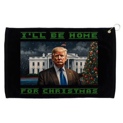 Donald Trump Ill Be Home For Christmas Inauguration Grommeted Golf Towel