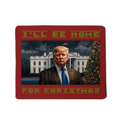 Donald Trump Ill Be Home For Christmas Inauguration Mousepad