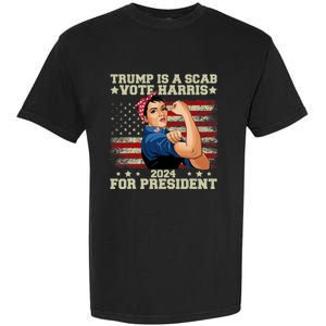 Donald Trump Is A Scab Vote Harris Garment-Dyed Heavyweight T-Shirt