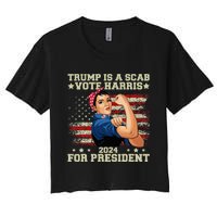 Donald Trump Is A Scab Vote Harris Women's Crop Top Tee