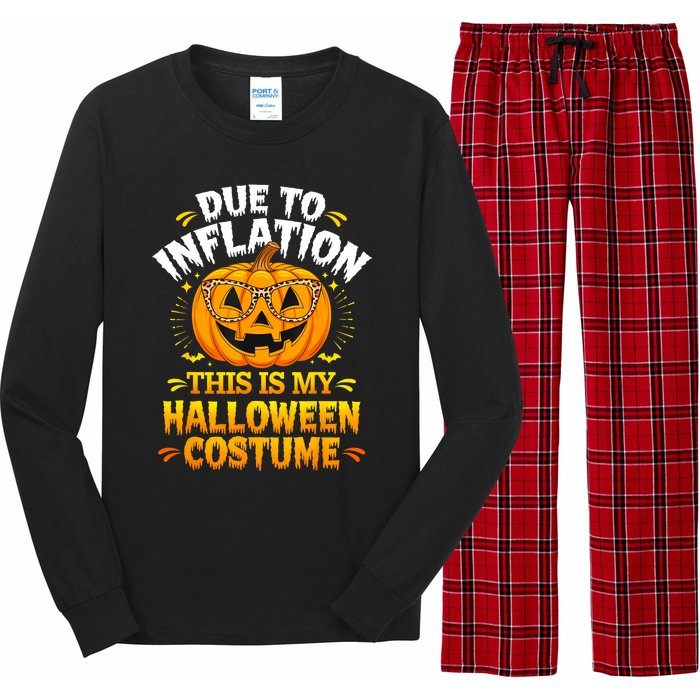 Due To Inflation This Is My Halloween Custome Pumpkin Funny Long Sleeve Pajama Set