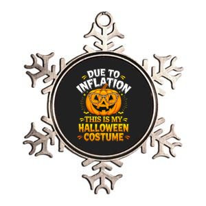 Due To Inflation This Is My Halloween Custome Pumpkin Funny Metallic Star Ornament