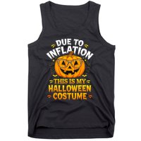 Due To Inflation This Is My Halloween Custome Pumpkin Funny Tank Top