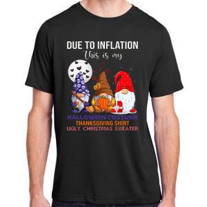 Due To Inflation This Is My Halloween Thanksgiving Christmas Adult ChromaSoft Performance T-Shirt