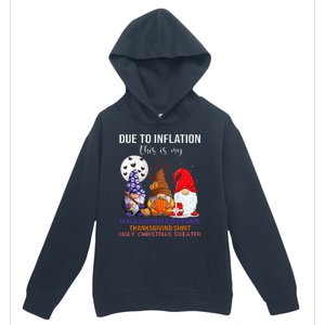 Due To Inflation This Is My Halloween Thanksgiving Christmas Urban Pullover Hoodie