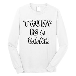 Donald Trump Is A Scab Vote Harris Long Sleeve Shirt