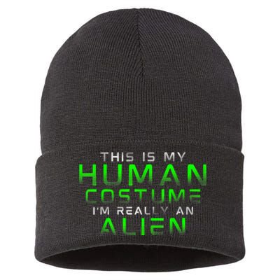 Distressed This Is My Human Costume IM Really An Alien Sustainable Knit Beanie